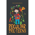 Peculiar Pre-teens