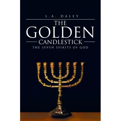 The Golden Candlestick: The Seven Spirits of God