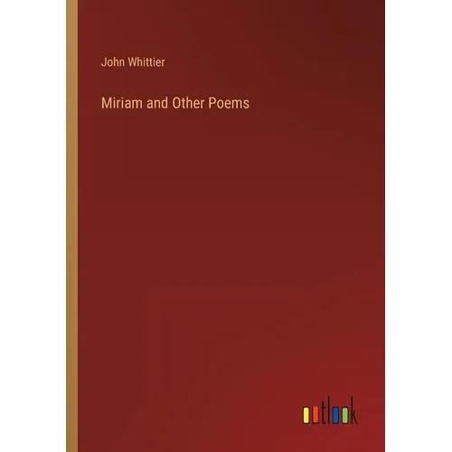Miriam and Other Poems