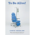 To Be Alive!: There, but for the grace of God, go I