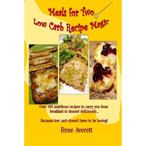 Meals for Two: Low Carb Recipe Magic