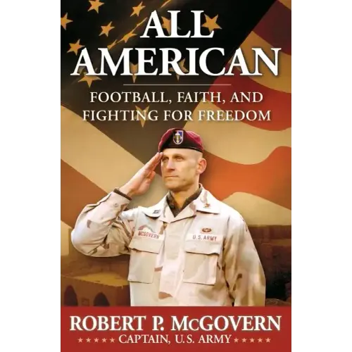 All American: Football, Faith, and Fighting for Freedom