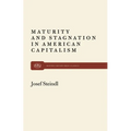 Maturity and Stagnation in American Capitalism