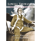 Lowell Thomas Jr.: Flight to Adventure, Alaska and Beyond - Hardcover