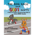 The Big Race And God's Gifts