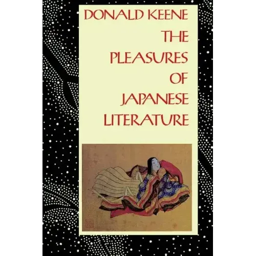 The Pleasures of Japanese Literature