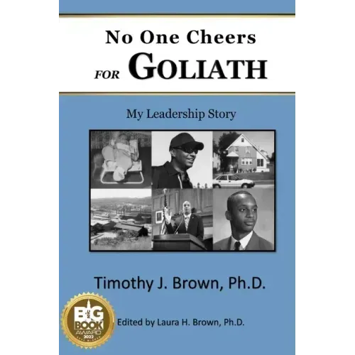 No One Cheers for Goliath: My Leadership Story