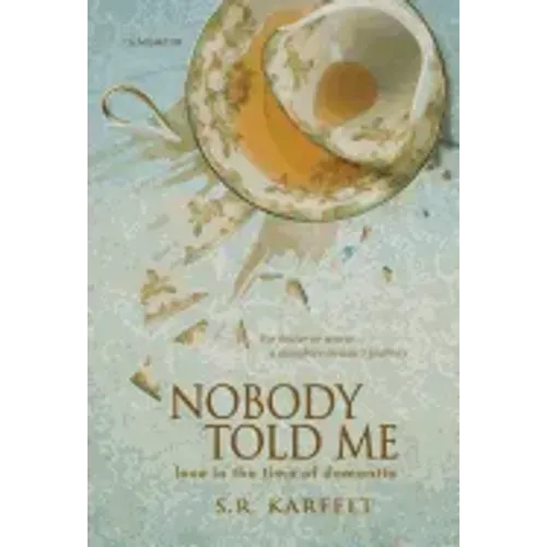 Nobody Told Me: Love in the Time of Dementia