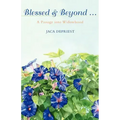 Blessed & Beyond .: A Passage Into Widowhood