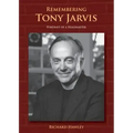 Remembering Tony Jarvis: Portrait of a Headmaster