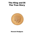The King and Di: The True Story