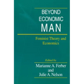 Beyond Economic Man: Feminist Theory and Economics