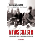 Newschaser: The Rhetoric of Trump in Essays and Commentaries