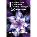 Evolve your Emotions, Evolve through the Dimensions