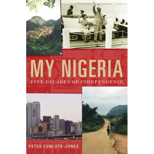 My Nigeria: Five Decades of Independence