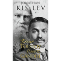 Dear Tolstoy, Yours Gandhi: A Novel Based on the True Correspondence