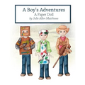 A Boy's Adventures: A Paper Doll