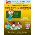 RTI Intervention Focus: Word Parts and Segmenting