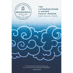The Latehomecomer: A Hmong Family Memoir