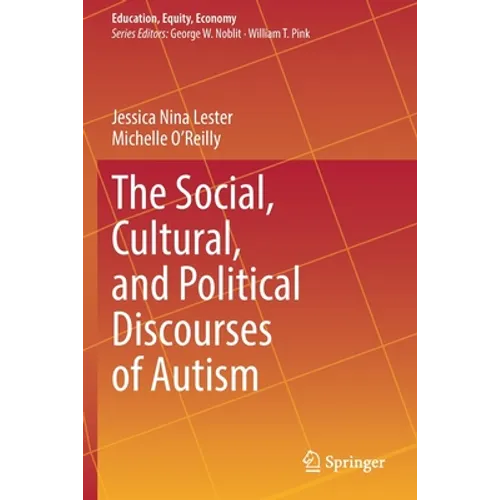 The Social, Cultural, and Political Discourses of Autism