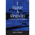 I Have a Reason