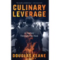 Culinary Leverage: A Journey Through the Heat