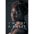 I'm Not a Nurse