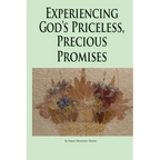 Experiencing God's Priceless, Precious Promises - Paperback