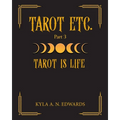 Tarot Is Life