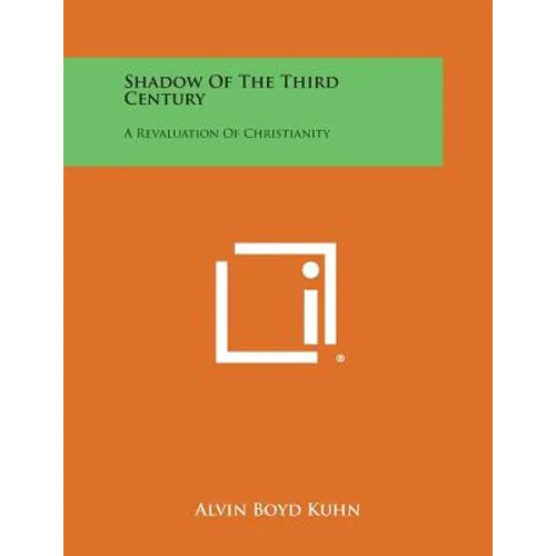 Shadow of the Third Century: A Revaluation of Christianity
