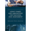 Using Games and Simulations for Teaching and Assessment: Key Issues