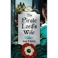 The Pirate Lord's Wife: A Novel of the Tudor Court