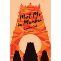 Meet Me in Mumbai: A Memoir
