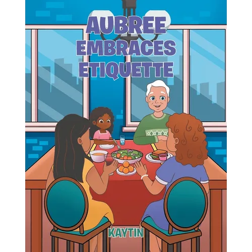 Aubree Embraces Etiquette