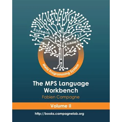 The MPS Language Workbench Volume II: The Meta Programming System