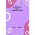 In the Name of Liberty; A Story of the Terror