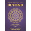 Knowledge from the World Beyond: A Wealth of Information Channeled from the Spirit World