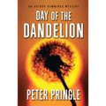 Day of the Dandelion: An Arthur Hemmings Mystery