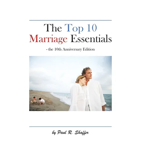The Top 10 Marriage Essentials