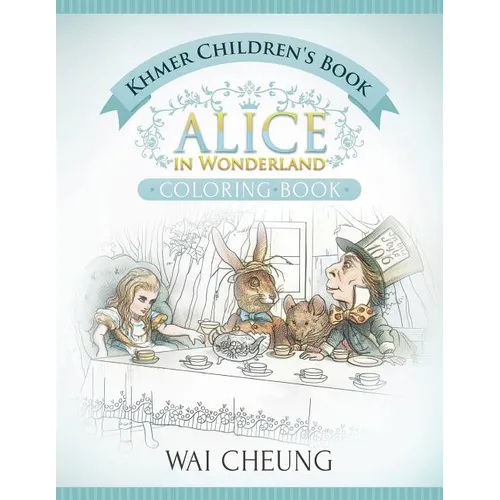 Khmer Children's Book: Alice in Wonderland (English and Khmer Edition)