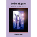 Astrology and Aptitude: How to Become What You Were Meant to Be