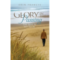 Glory in the Passing: The Best is Yet to Be