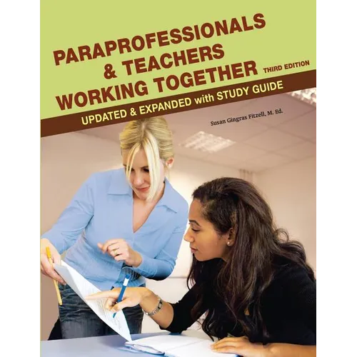 Paraprofessionals and Teachers Working Together 3rd Edition