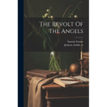 The Revolt Of The Angels