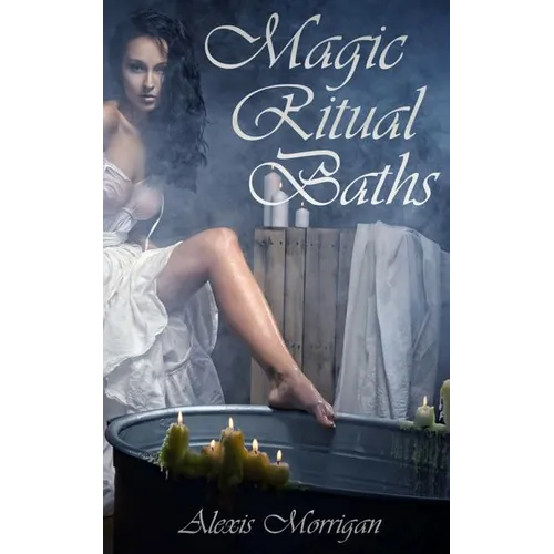 Magic Ritual Baths