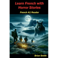 Learn French with Horror Stories