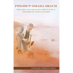 Project Omaha Beach: The Life and Military Service of a Penobscot Indian Elder - Hardcover