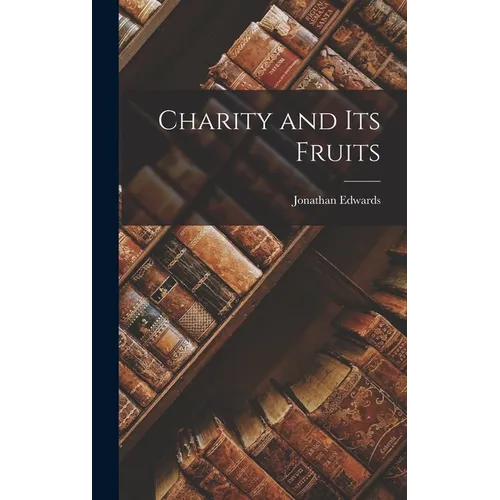 Charity and Its Fruits