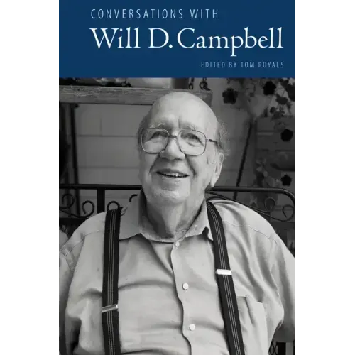 Conversations with Will D. Campbell