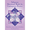 Indigenous Educational Models for Contemporary Practice: In Our Mother's Voice